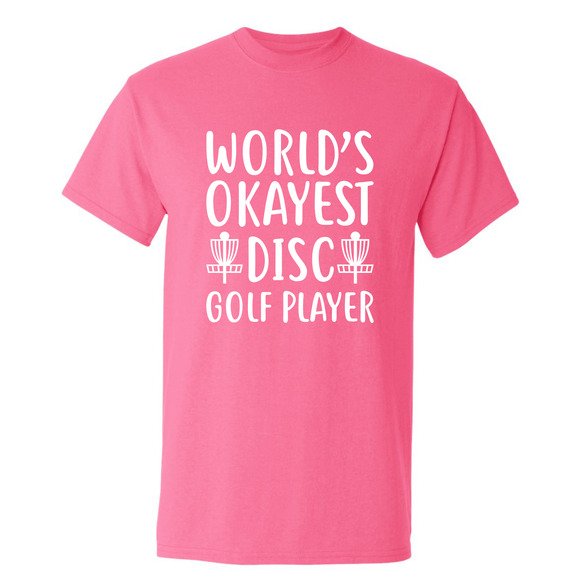 Disc Golf T Shirt Worlds OKAYEST DISCGOLFER Funny Discgolfing Discgolfer Shirt - Picture 13 of 16
